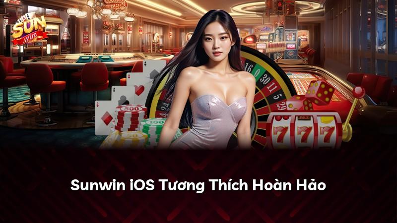 Sunwin iOS Tương Thích Hoàn Hảo