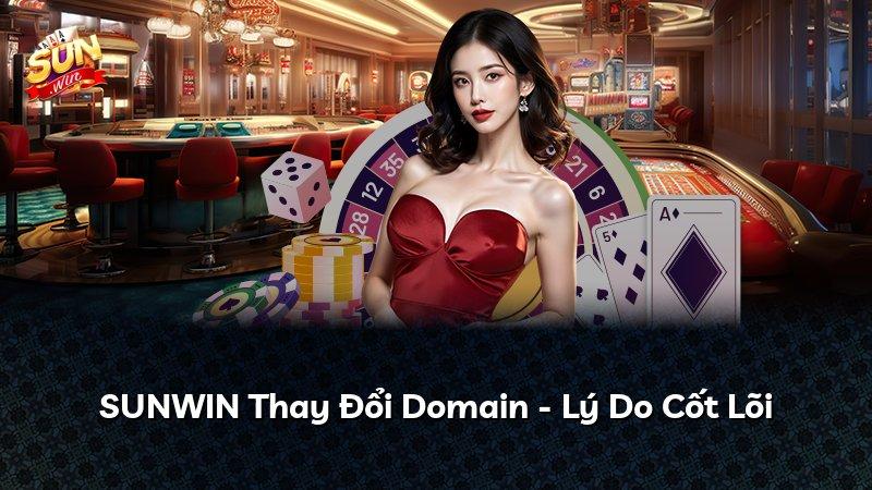 SUNWIN Thay Đổi Domain - Lý Do Cốt Lõi